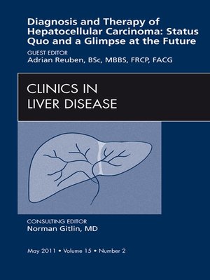 cover image of Hepatocellular Carcinoma, an Issue of Clinics in Liver Disease